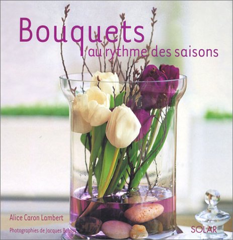 Bouquets au rythme des saisons Books