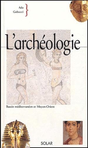 L'archéologie: Bassin méditerranéen et Moyen-Orient Books