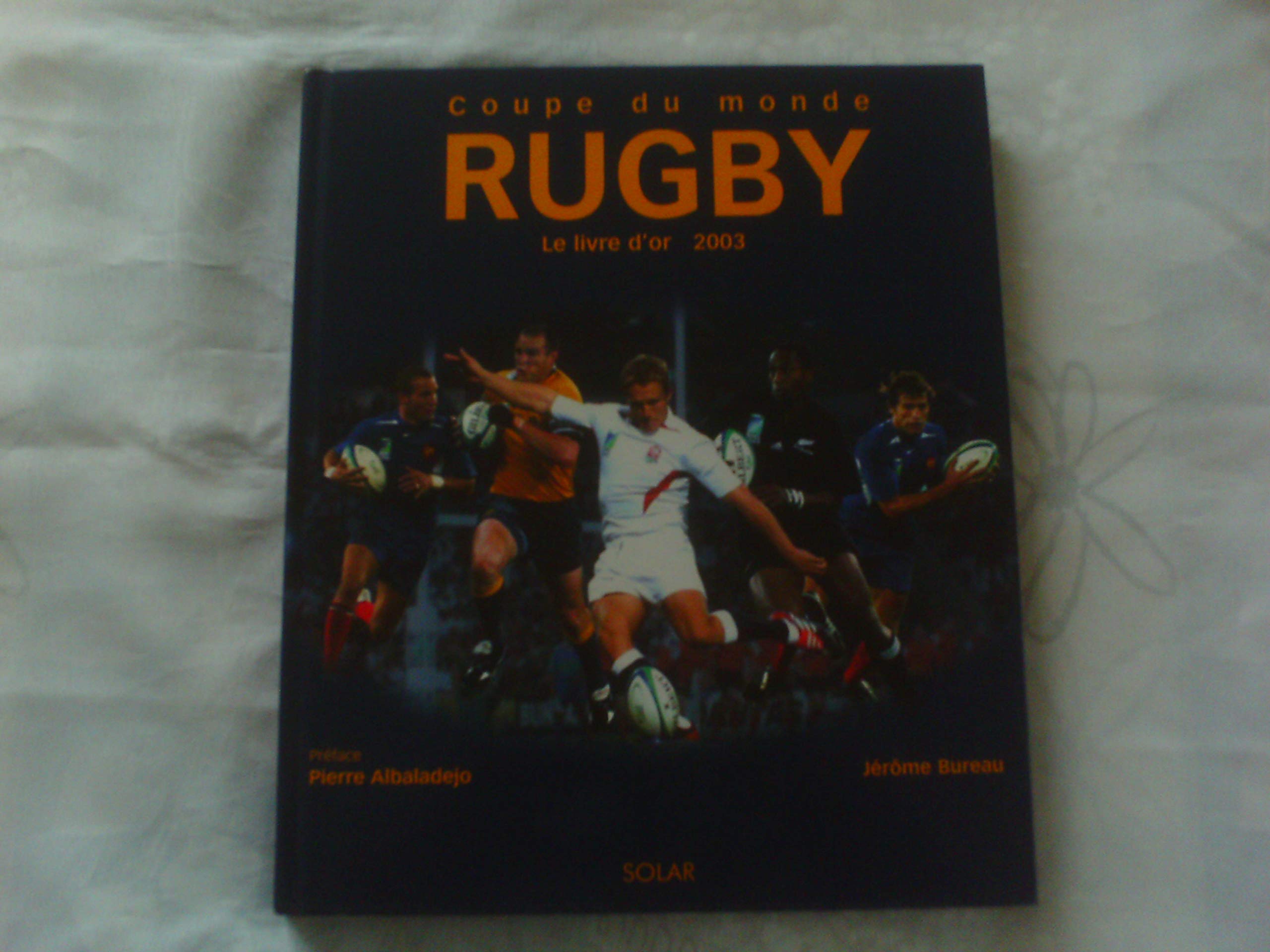 Coupe du monde de rugby: Le livre d'or 2003 Leisure & Fun