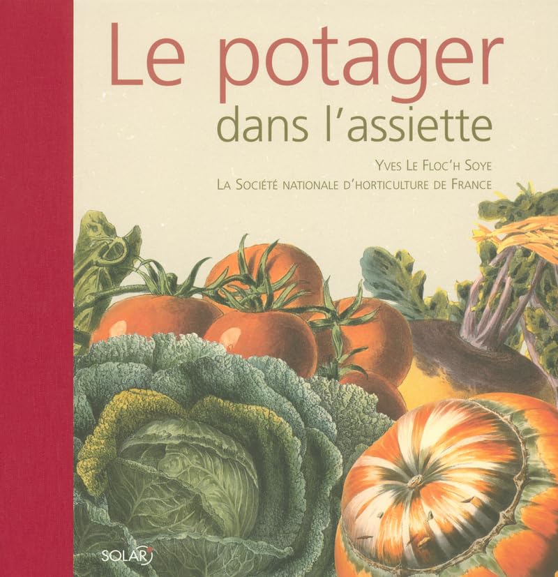 Le potager dans l'assiette Books