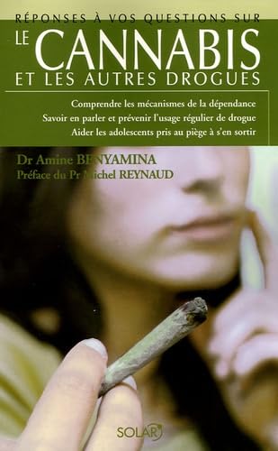 Le cannabis: Et les autres drogues Books
