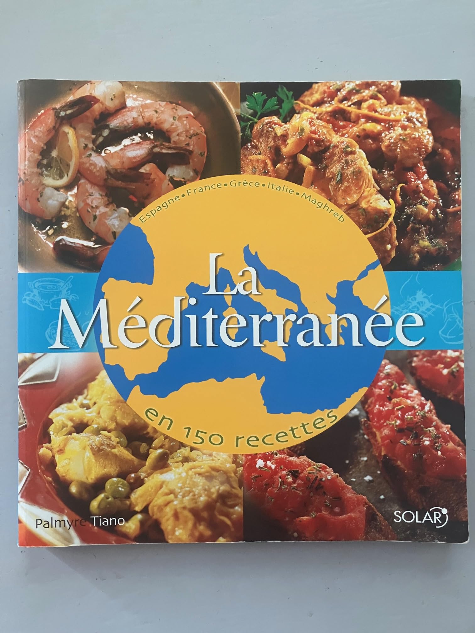 La Méditerranée en 150 recettes Books