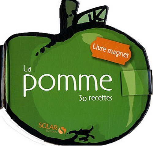 La pomme: 30 recettes Books