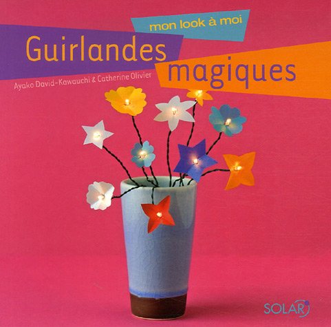Guirlandes magiques: Mon look à moi book