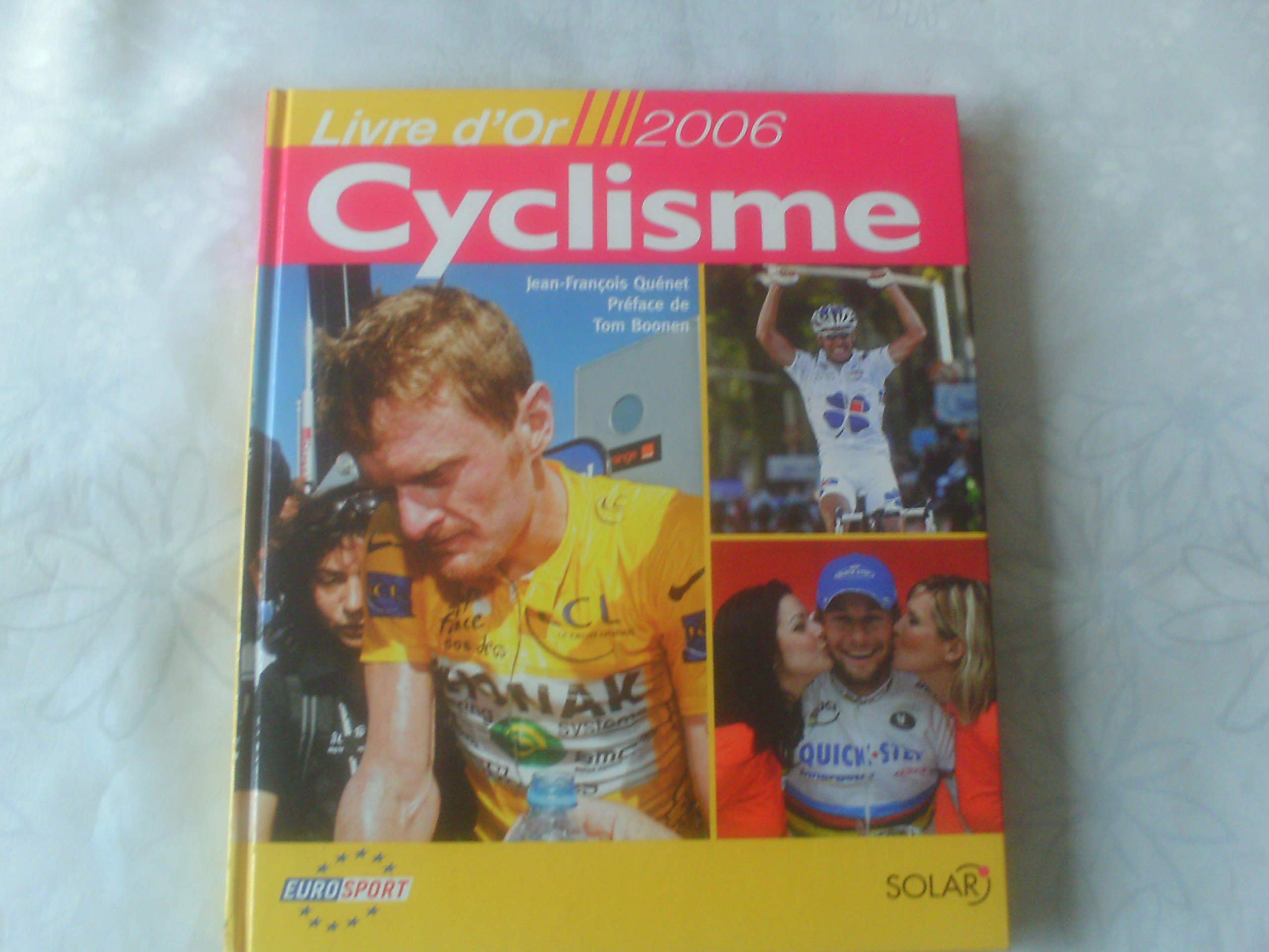 Cyclisme : Livre d'Or 2006 Leisure & Fun