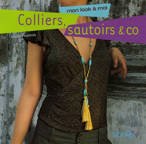 Colliers, sautoirs & co: Mon look a moi book