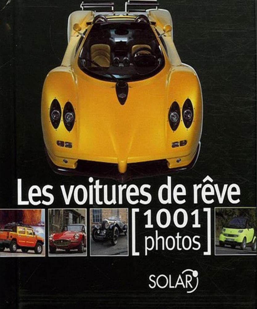 VOITURES DE REVE EN 1001 PHOTO book