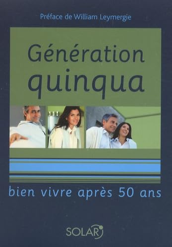 Génération quinqua: Bien vivre après 50 ans book