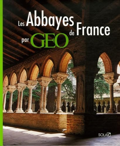 Les Abbayes de France par Géo Books