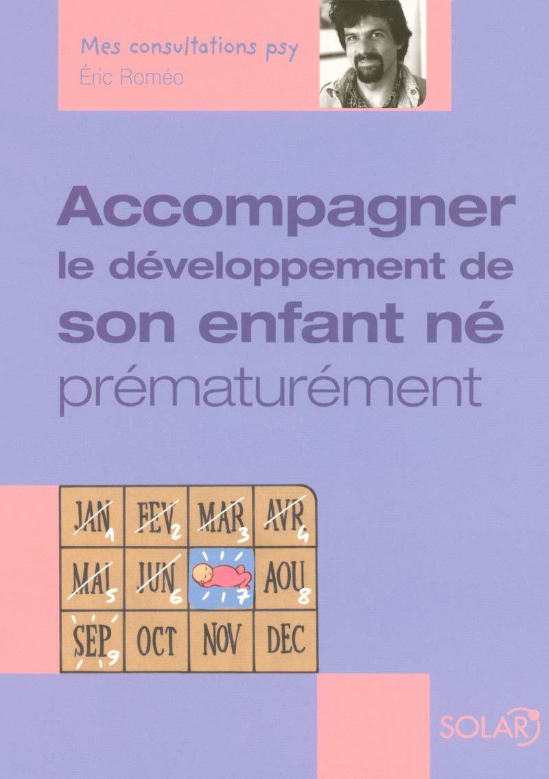 Accompagner le développement de son enfant né prématuré book