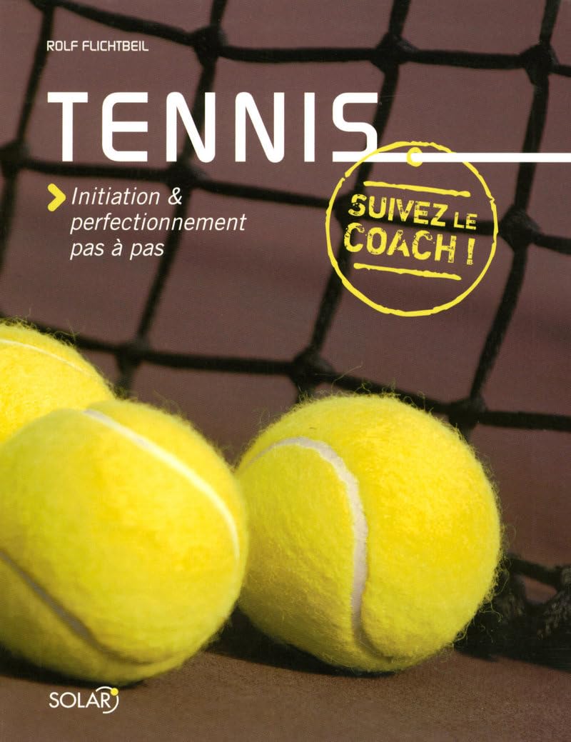 Tennis initiation & perfectionnement pas à pas book