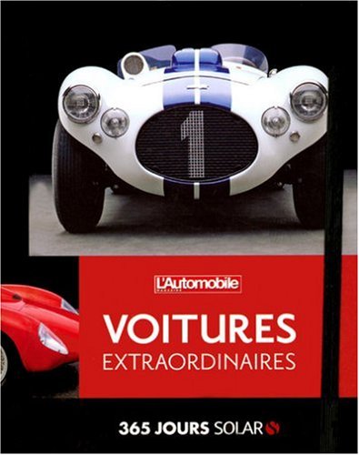 365 Jours Solar - Voitures Extraordinaires - l'Automobile Magazine Books