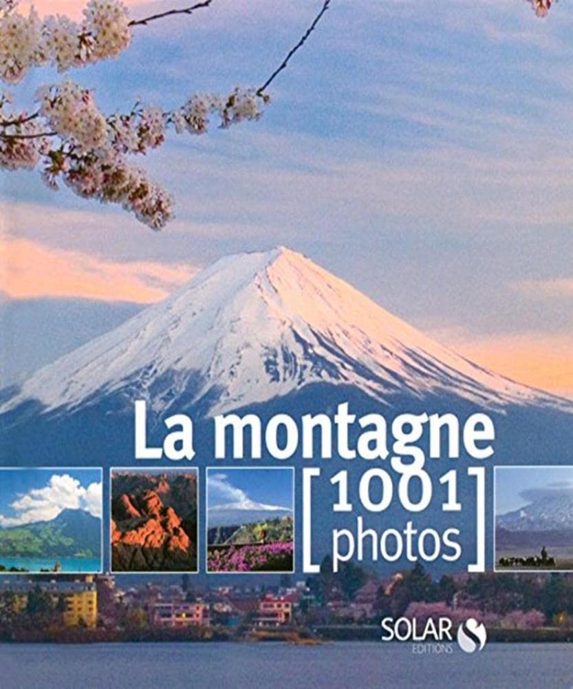 Les montagnes en 1001 photos book
