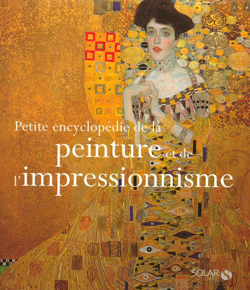 Petite encyclopédie de la peinture et de l'impressionnisme: 2 volumes Books