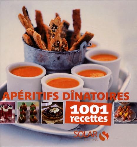 Apéritifs dinatoires - 1001 recettes Cooking & Enjoying