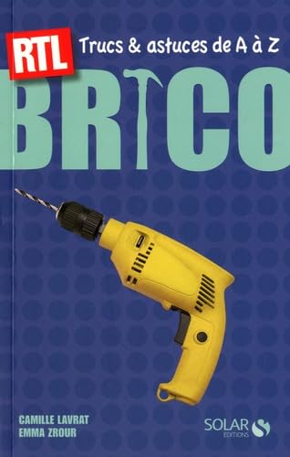 Brico: Trucs et astuces de A à Z book