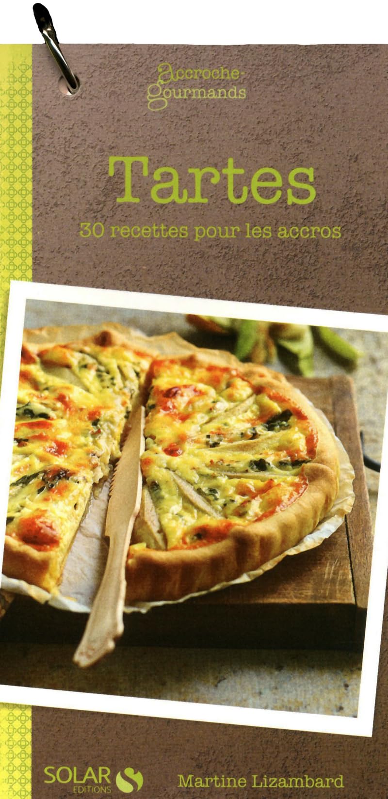 30 recettes de tartes - Accroche' gourmands book