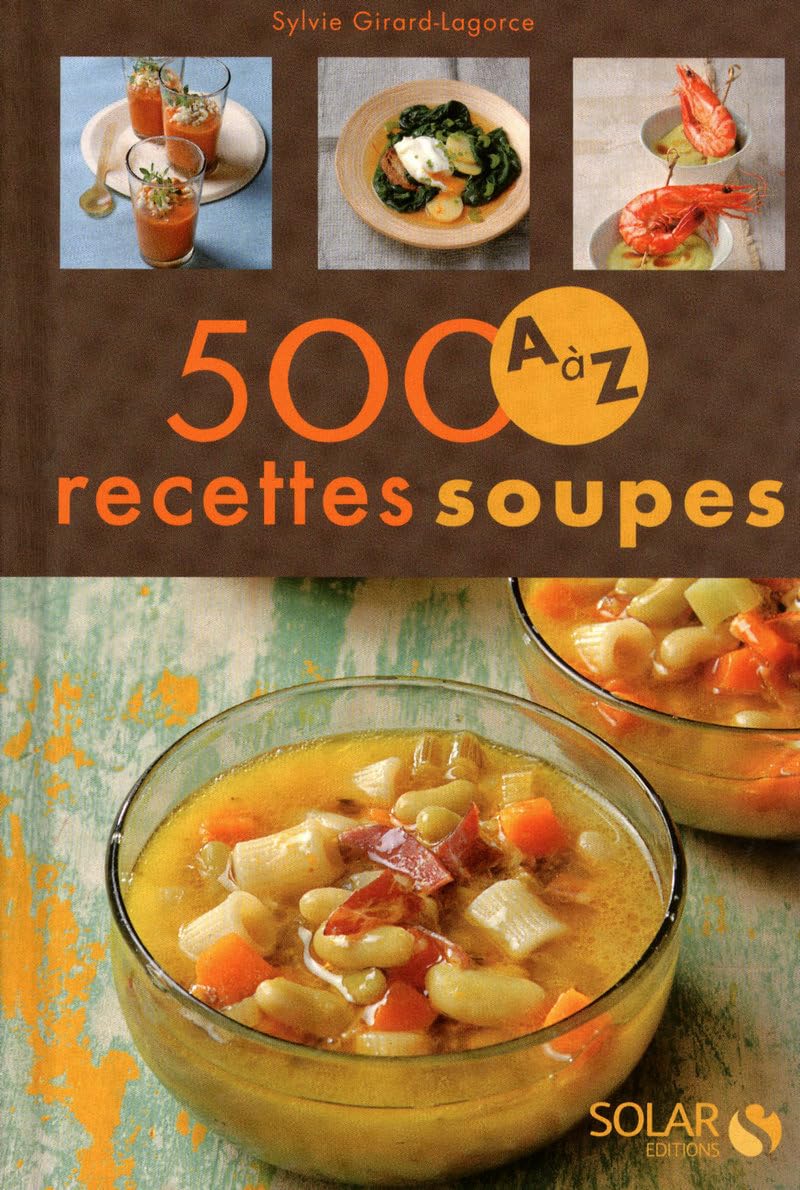500 recettes soupes A à Z Books