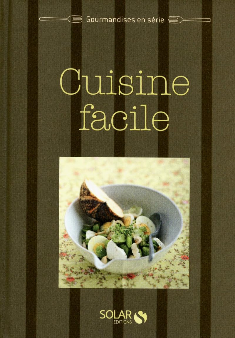 Cuisine facile - Gourmandises en série book