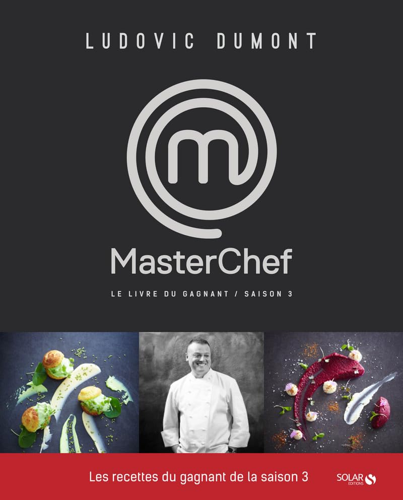 Les meilleures recettes de Ludovic - Masterchef Saison 3 book