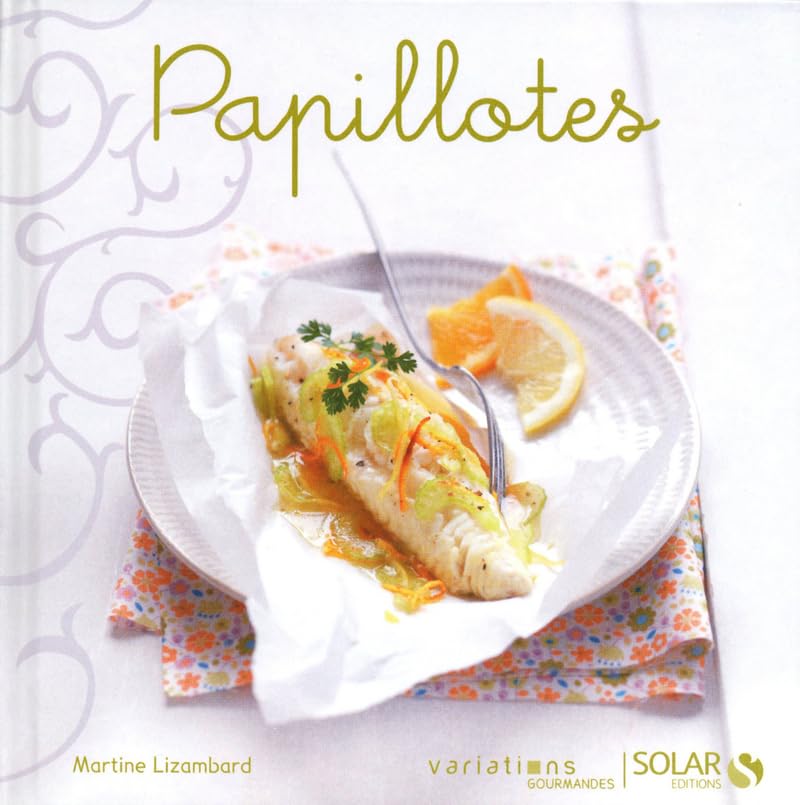 Papillotes - Nouvelles variations gourmandes book