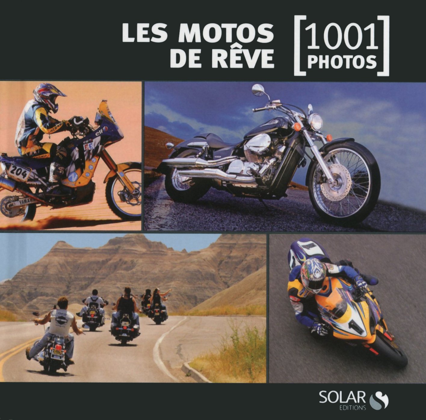 Les motos de rêve en 1001 photos - NE - Leisure, Home & Garden