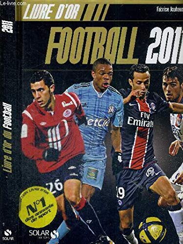Le livre d'or du football 2011 book