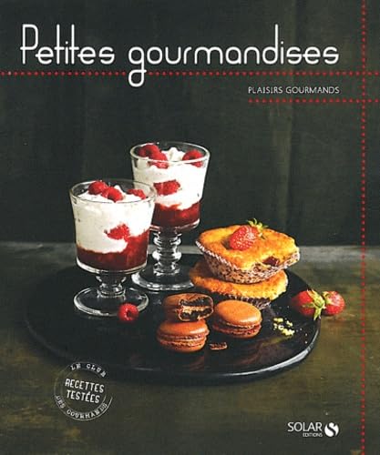 PETITES GOURMANDISES - PLAISIRS GOURMANDS book