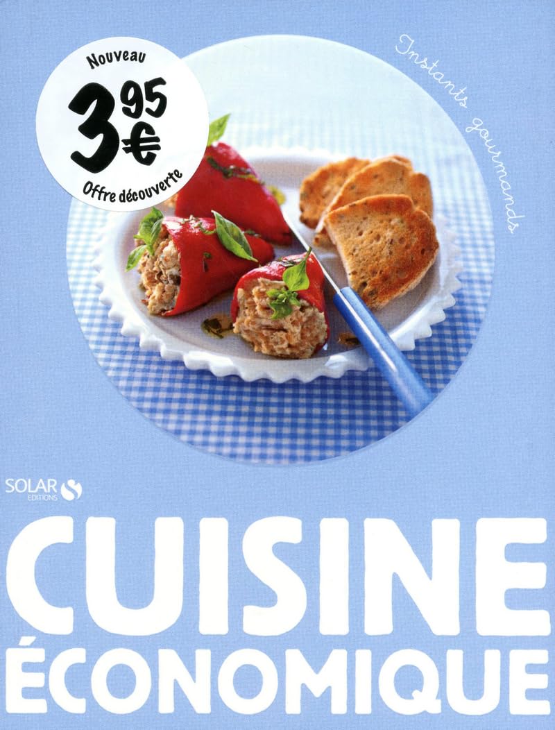 CUISINE ECONOMIQUE - INSTANTS GOURMANDS book