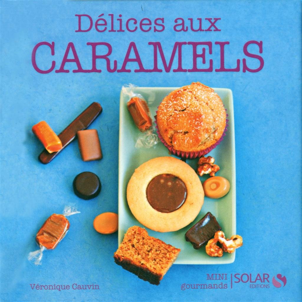Délices au caramel - Mini gourmands book