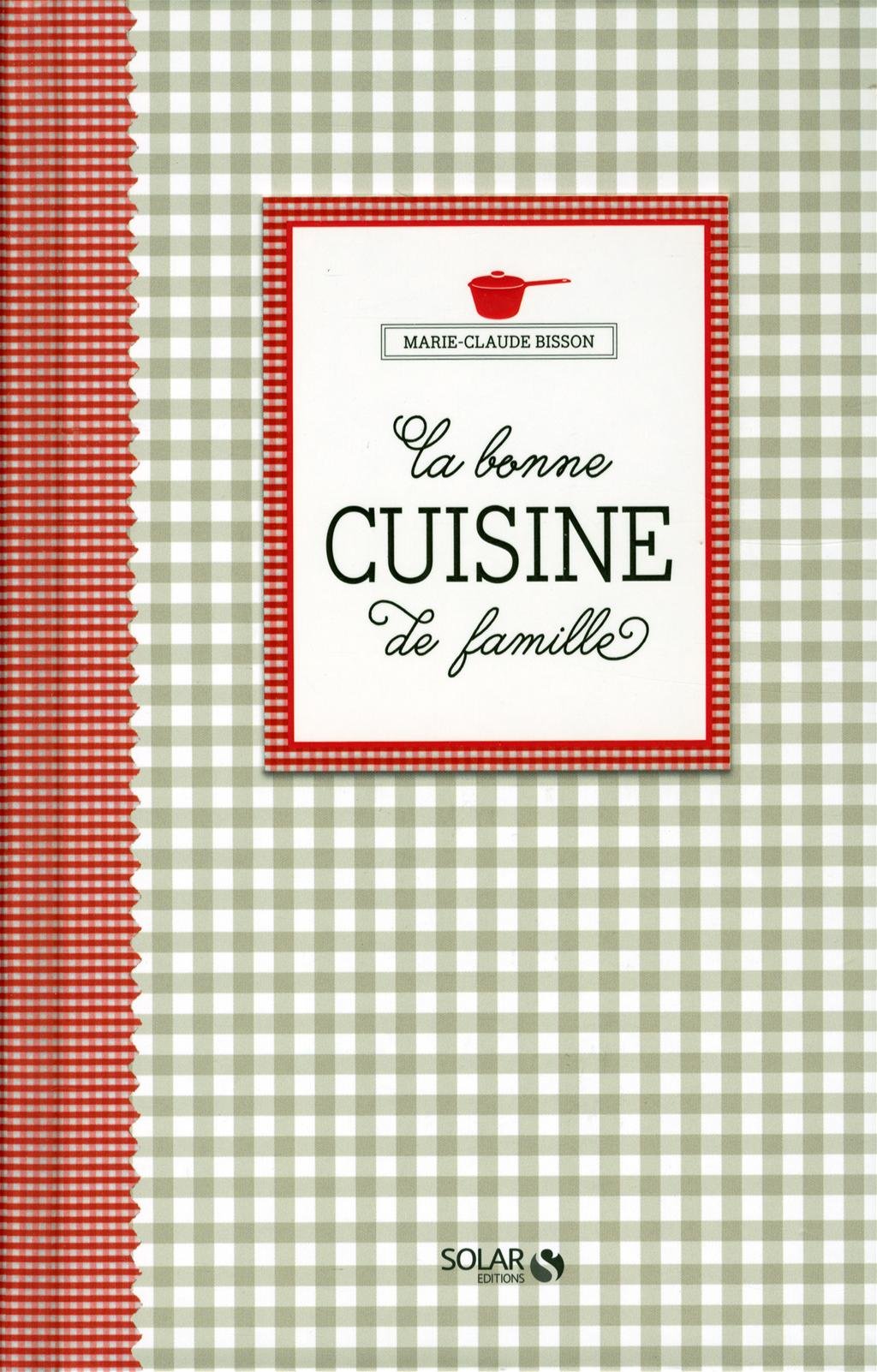 LA BONNE CUISINE DE FAMILLE book