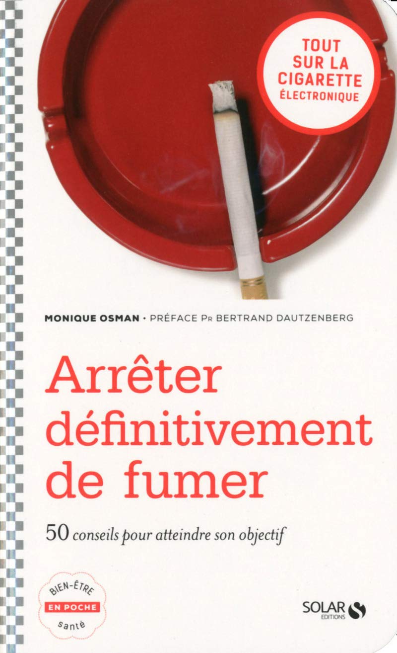 Arrêter définitivement de fumer : 50 conseils pour atteindre son objectif book