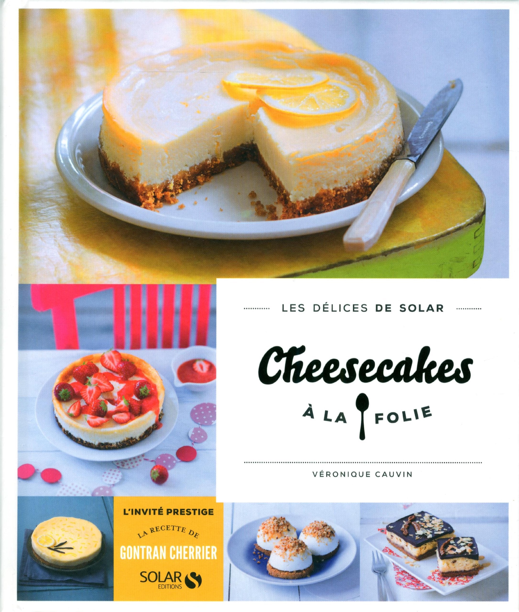 Cheesecakes à la folie - Les délices de Solar book