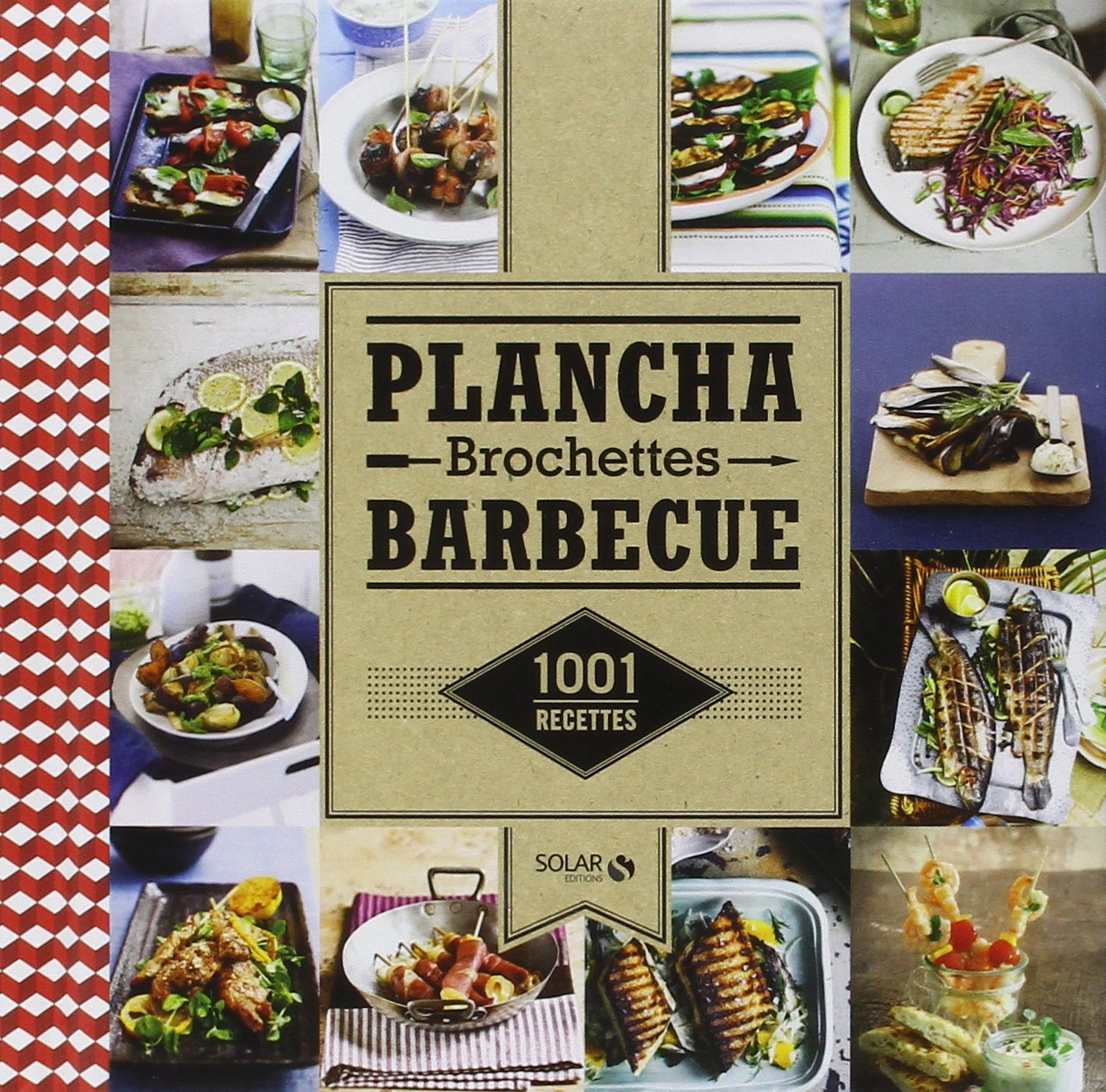 1001 recettes de plancha, brochettes et barbecue book
