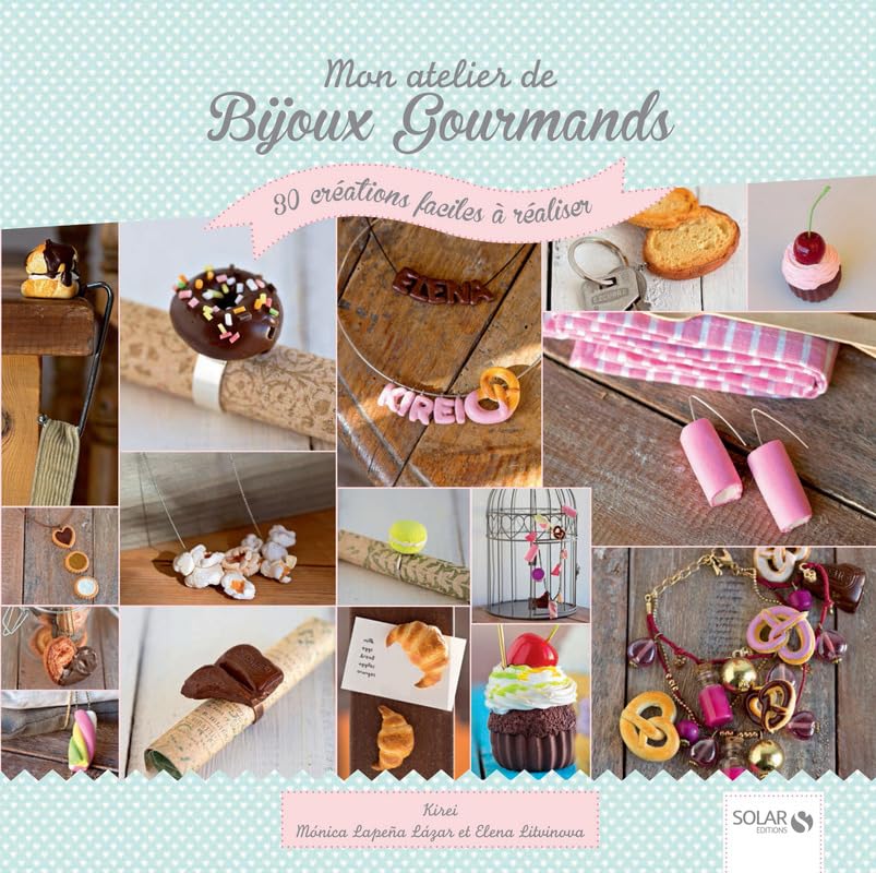 Mon atelier de Bijoux Gourmands Books
