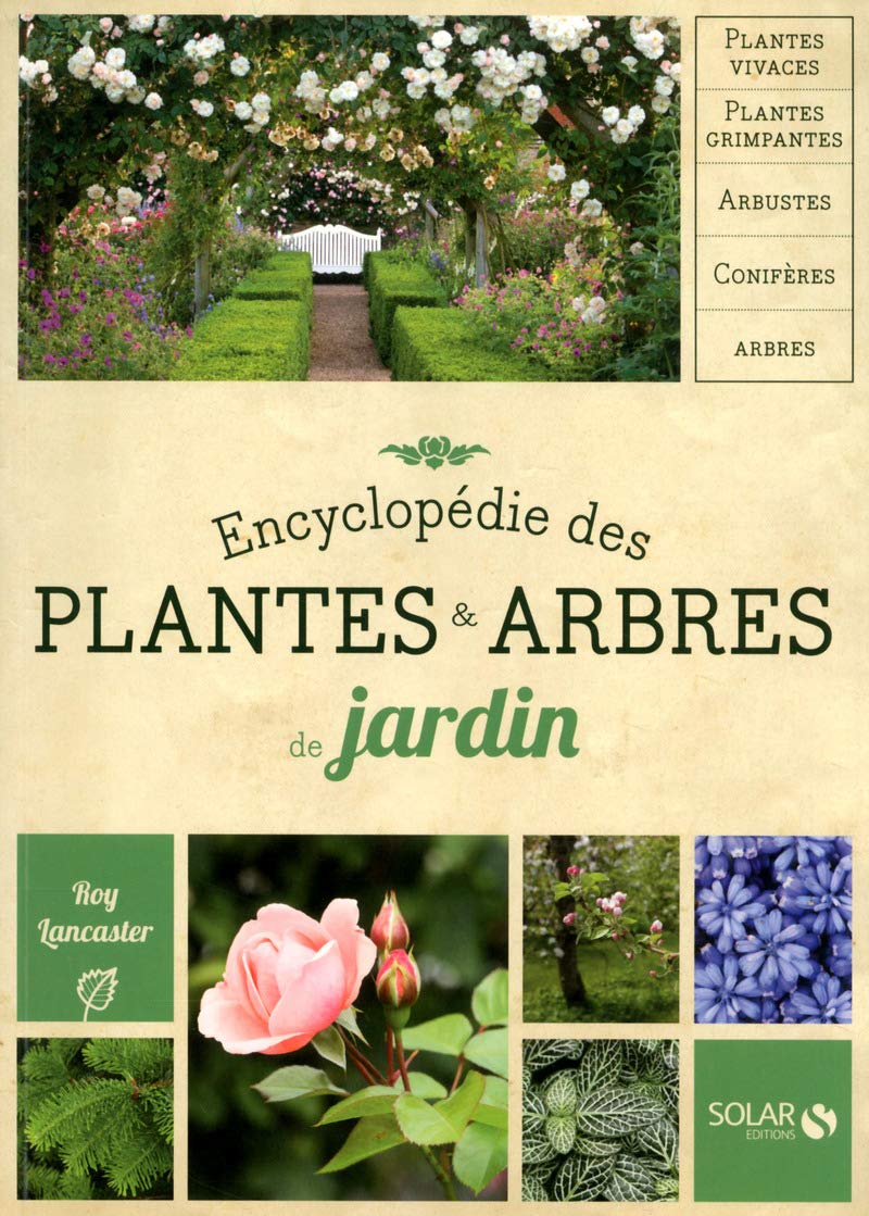 Encyclopédie des plantes & arbres nouvelle edition Garden & Plants