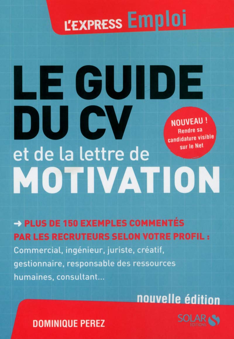 LE GUIDE DU CV ET DE LA LETTRE DE MOTIVATION book