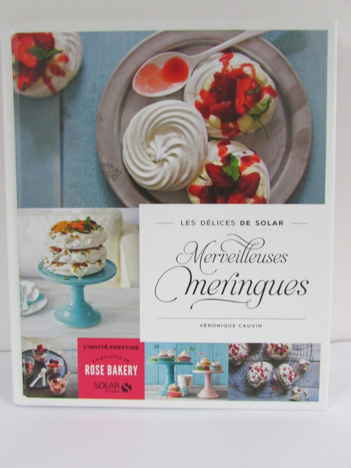 Merveilleuses meringues - Les délices de Solar book