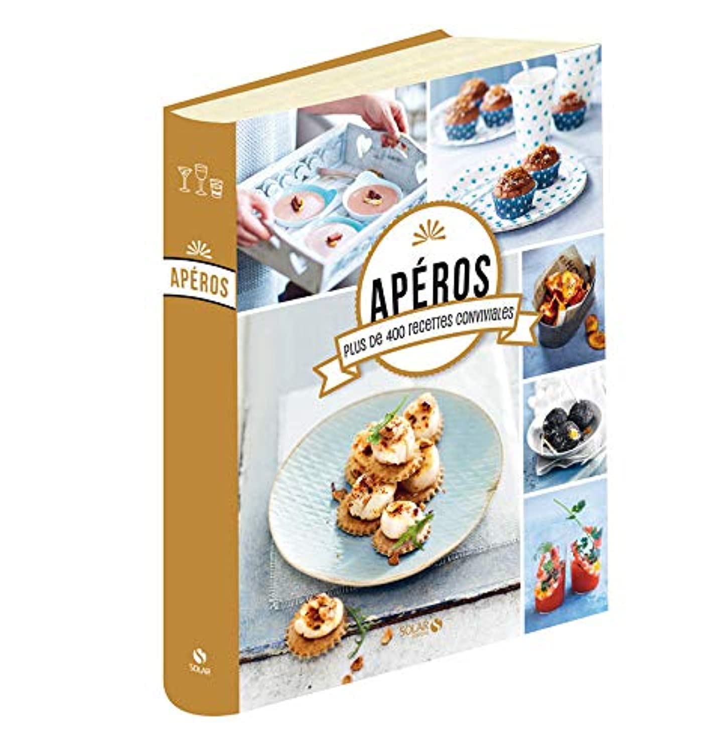 Apéros: Plus de 400 recettes conviviales book