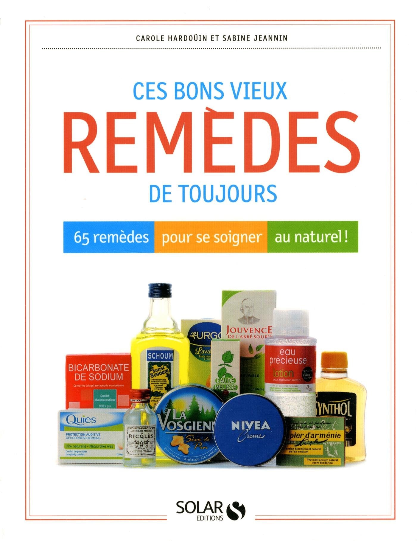 Ces bons vieux remèdes de toujours Religion & Esotericism