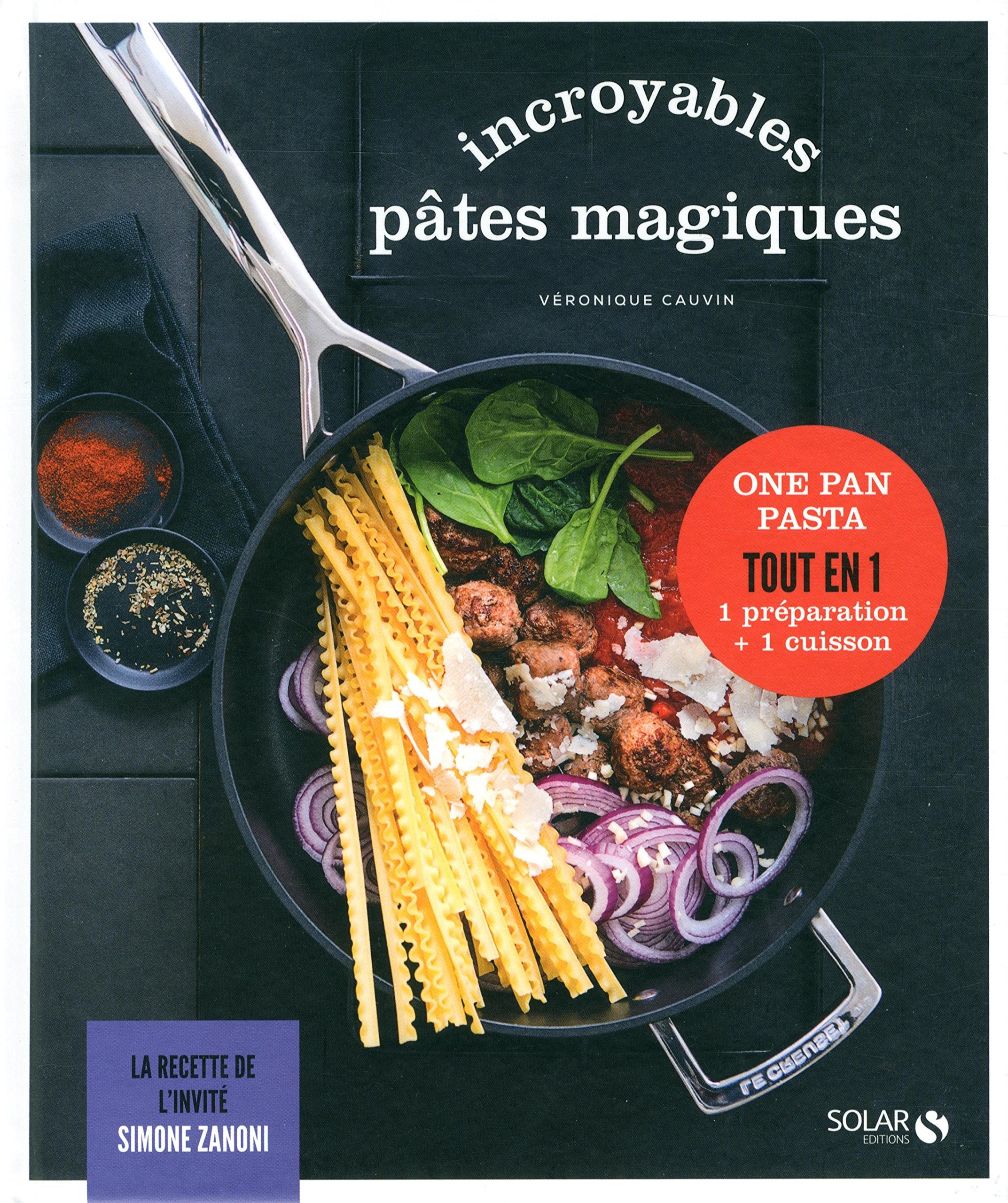 Incroyables pâtes magiques - Les délices de Solar book