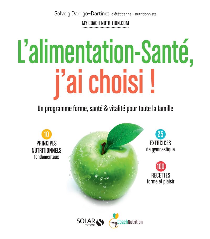 L'alimentation-santé, j'ai choisi ! book