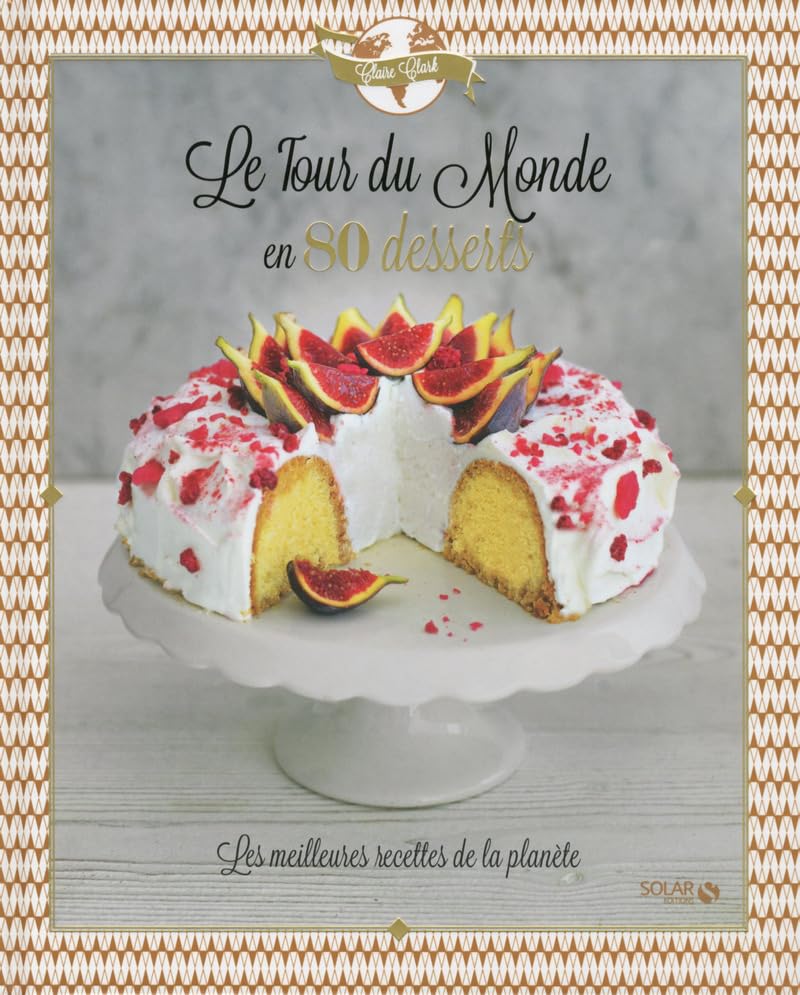 Le tour du monde en 80 desserts Leisure, Home & Garden