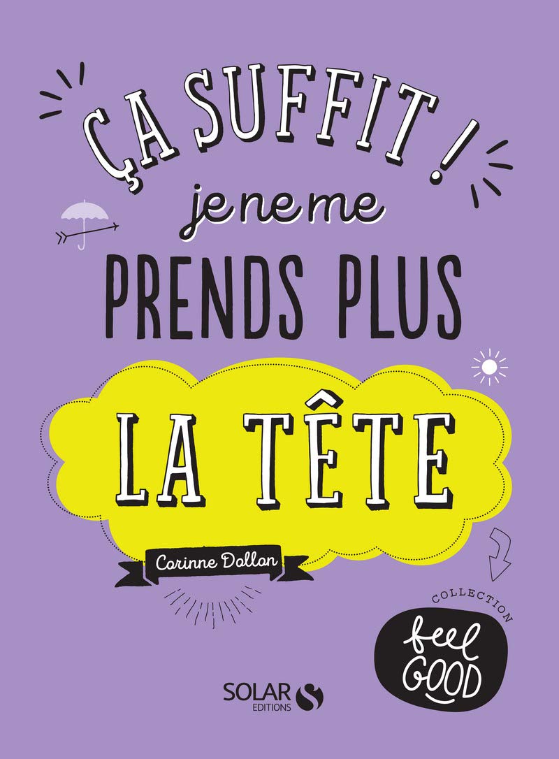 Ca suffit ! Je ne me prends plus la tête book