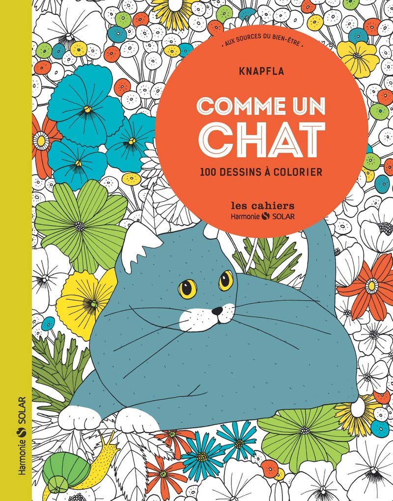 Comme un chat - Aux sources du bien-être: 100 dessins à colorier Hobbies & Crafts