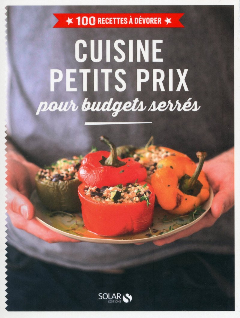 Cuisine à petit prix - 100 recettes à dévorer book