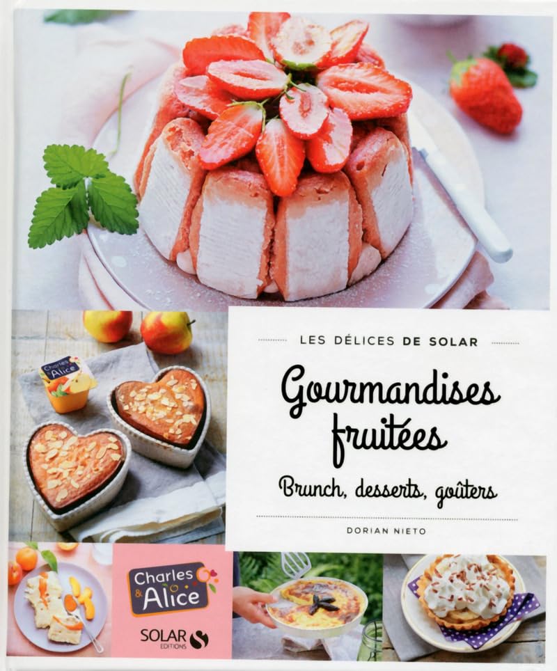 Gourmandises fruitées avec Charles & Alice book