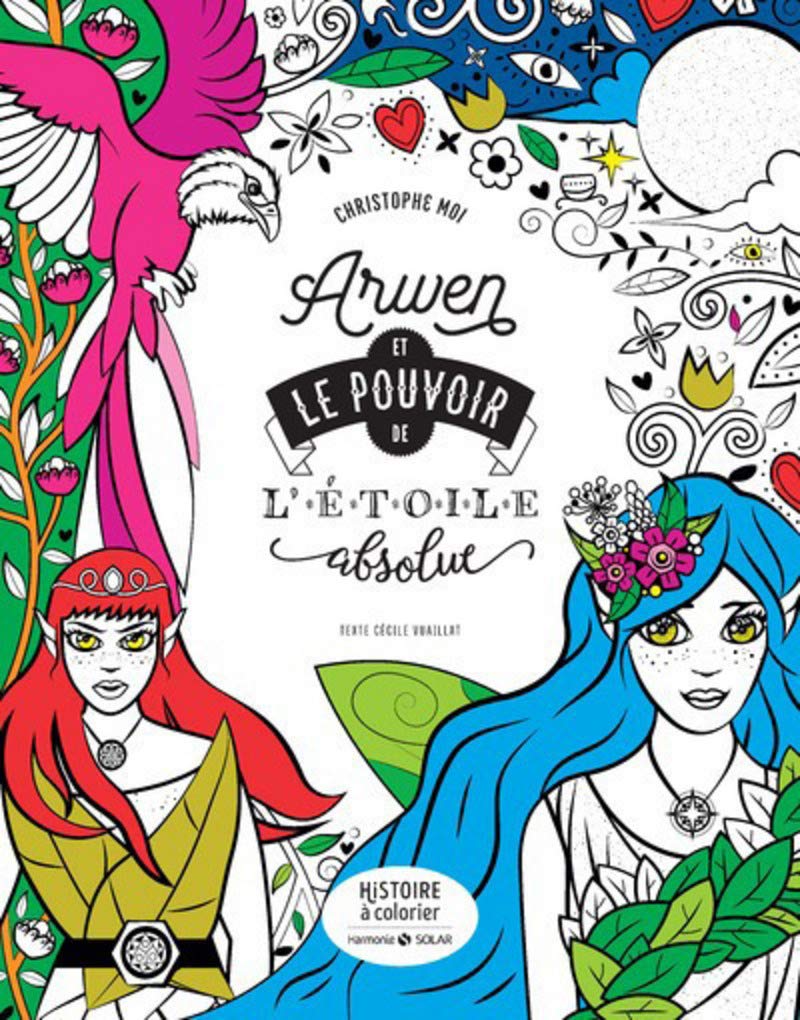 Arwen et le pouvoir de l'étoile absolue - Histoire à colorier book