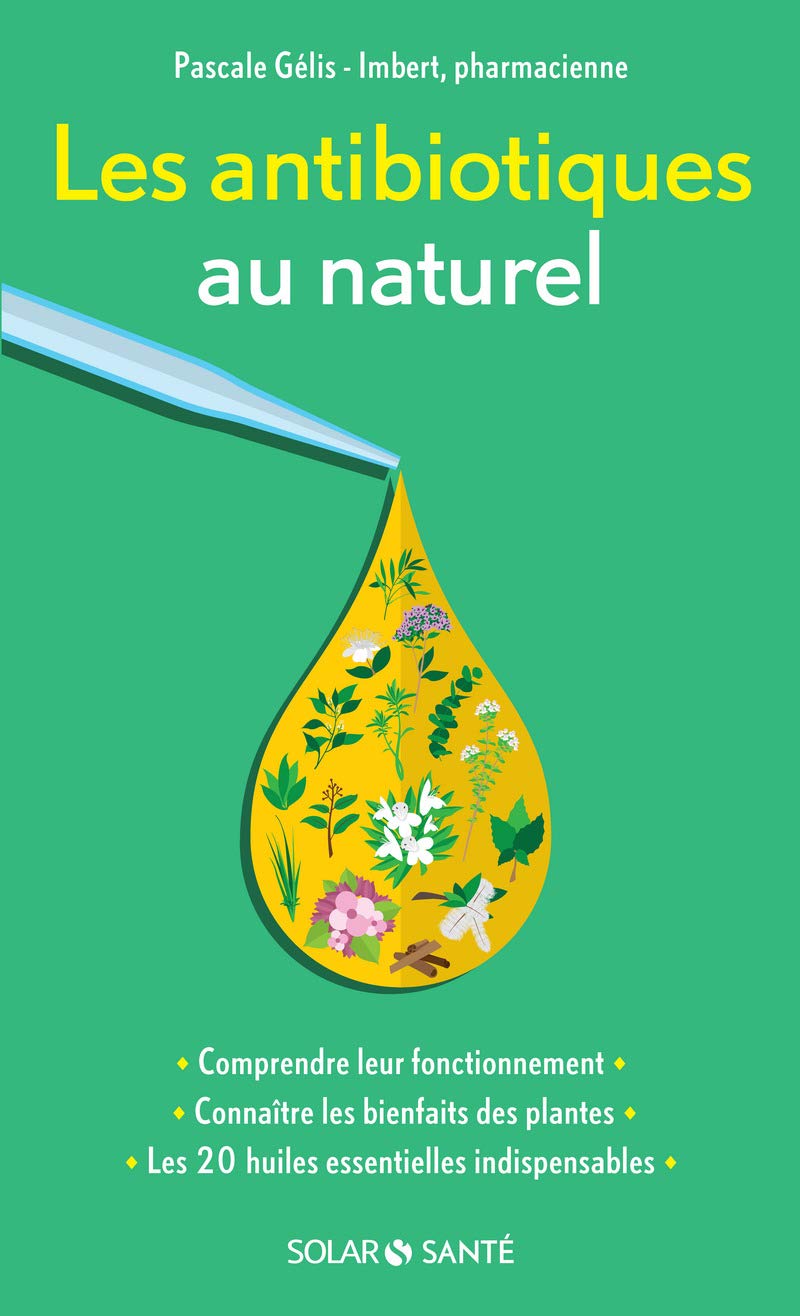 Les antibiotiques au naturel Health, Nutrition & Fitness