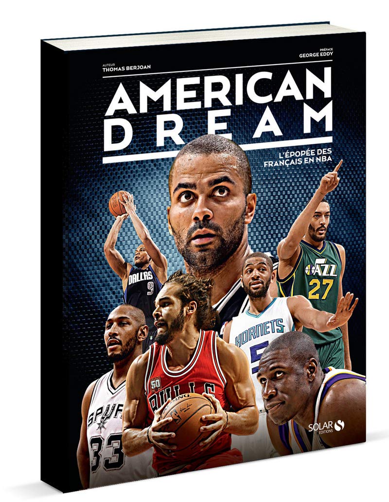 American Dream - L'épopée des Français en NBA book